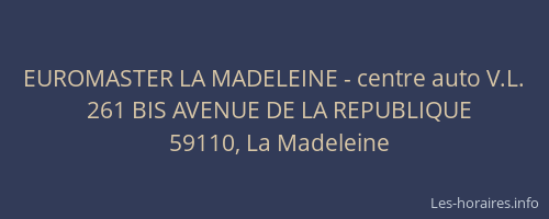 EUROMASTER LA MADELEINE - centre auto V.L.