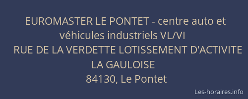 EUROMASTER LE PONTET - centre auto et véhicules industriels VL/VI