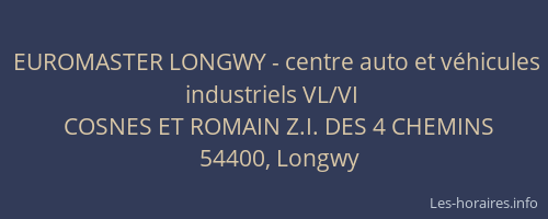 EUROMASTER LONGWY - centre auto et v&eacute;hicules industriels VL/VI