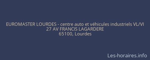EUROMASTER LOURDES - centre auto et véhicules industriels VL/VI