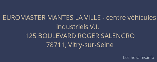 EUROMASTER MANTES LA VILLE - centre v&eacute;hicules industriels V.I.