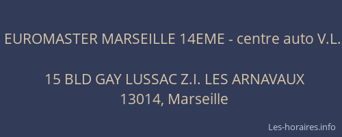 EUROMASTER MARSEILLE 14EME - centre auto V.L.