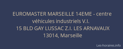 EUROMASTER MARSEILLE 14EME - centre véhicules industriels V.I.