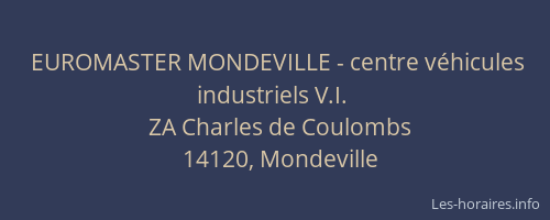 EUROMASTER MONDEVILLE - centre v&eacute;hicules industriels V.I.