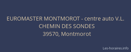 EUROMASTER MONTMOROT - centre auto V.L.