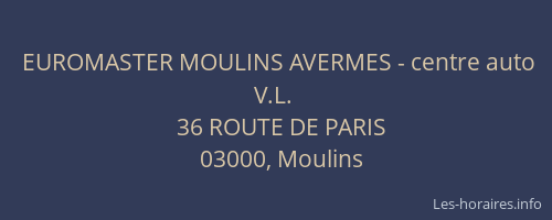 EUROMASTER MOULINS AVERMES - centre auto V.L.