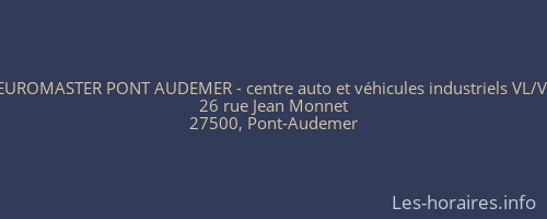 EUROMASTER PONT AUDEMER - centre auto et véhicules industriels VL/VI