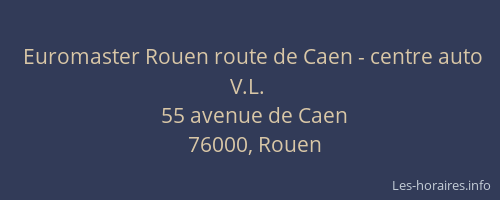 Euromaster Rouen route de Caen - centre auto V.L.
