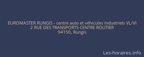 EUROMASTER RUNGIS - centre auto et véhicules industriels VL/VI