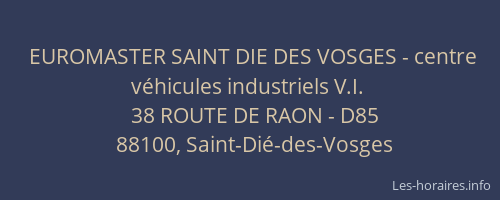 EUROMASTER SAINT DIE DES VOSGES - centre véhicules industriels V.I.