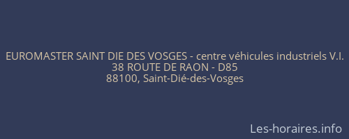EUROMASTER SAINT DIE DES VOSGES - centre véhicules industriels V.I.
