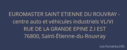 EUROMASTER SAINT ETIENNE DU ROUVRAY - centre auto et véhicules industriels VL/VI