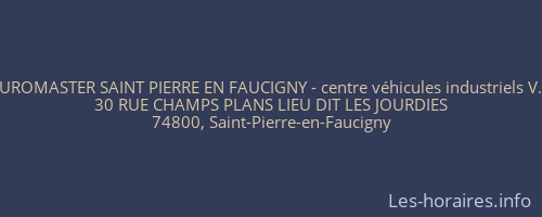EUROMASTER SAINT PIERRE EN FAUCIGNY - centre véhicules industriels V.I.