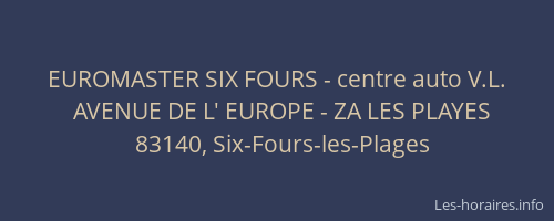 EUROMASTER SIX FOURS - centre auto V.L.