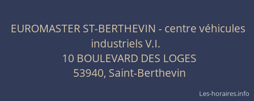 EUROMASTER ST-BERTHEVIN - centre v&eacute;hicules industriels V.I.