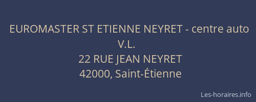 EUROMASTER ST ETIENNE NEYRET - centre auto V.L.