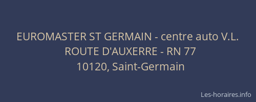 EUROMASTER ST GERMAIN - centre auto V.L.