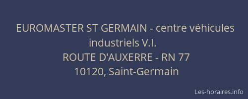 EUROMASTER ST GERMAIN - centre véhicules industriels V.I.