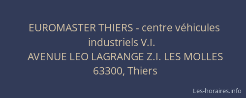 EUROMASTER THIERS - centre v&eacute;hicules industriels V.I.