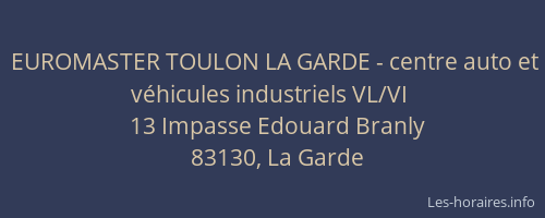 EUROMASTER TOULON LA GARDE - centre auto et véhicules industriels VL/VI