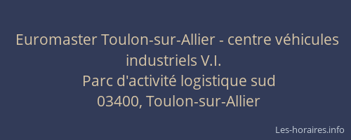 Euromaster Toulon-sur-Allier - centre véhicules industriels V.I.