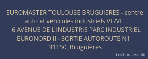 EUROMASTER TOULOUSE BRUGUIERES - centre auto et véhicules industriels VL/VI