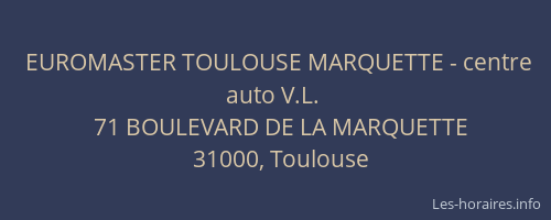 EUROMASTER TOULOUSE MARQUETTE - centre auto V.L.