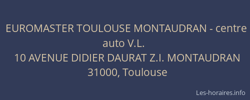 EUROMASTER TOULOUSE MONTAUDRAN - centre auto V.L.