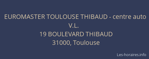 EUROMASTER TOULOUSE THIBAUD - centre auto V.L.