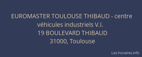 EUROMASTER TOULOUSE THIBAUD - centre véhicules industriels V.I.