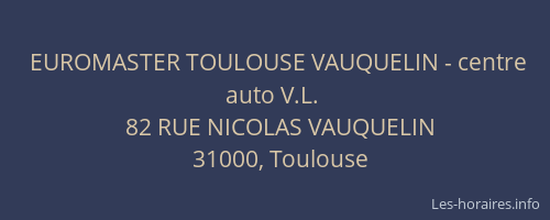 EUROMASTER TOULOUSE VAUQUELIN - centre auto V.L.