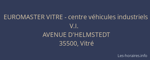 EUROMASTER VITRE - centre véhicules industriels V.I.