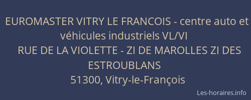 EUROMASTER VITRY LE FRANCOIS - centre auto et véhicules industriels VL/VI
