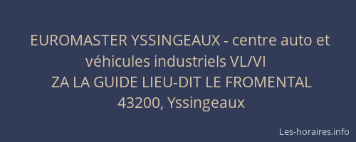 EUROMASTER YSSINGEAUX - centre auto et véhicules industriels VL/VI
