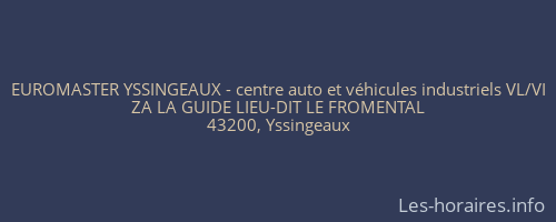 EUROMASTER YSSINGEAUX - centre auto et véhicules industriels VL/VI