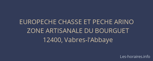 EUROPECHE CHASSE ET PECHE ARINO