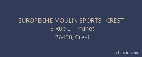 EUROPECHE MOULIN SPORTS - CREST