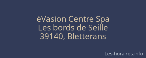 éVasion Centre Spa