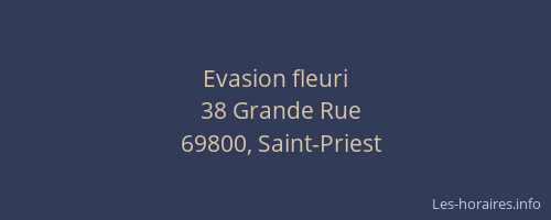 Evasion fleuri