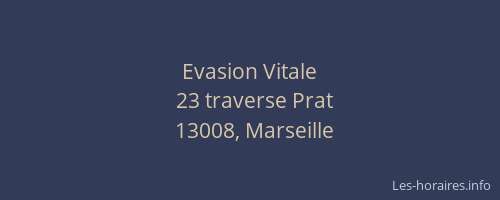 Evasion Vitale