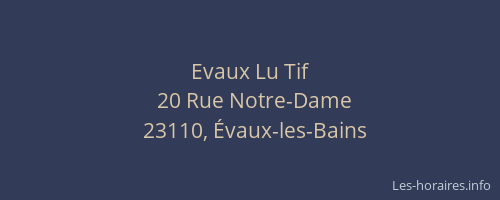Evaux Lu Tif