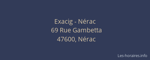 Exacig - Nérac