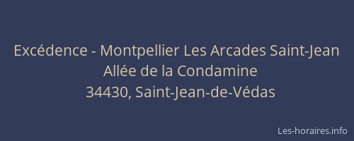 Excédence - Montpellier Les Arcades Saint-Jean