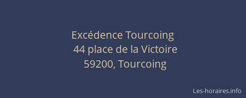 Excédence Tourcoing