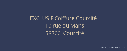 EXCLUSIF Coiffure Courcité