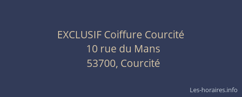 EXCLUSIF Coiffure Courcit&eacute;