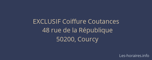 EXCLUSIF Coiffure Coutances