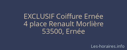 EXCLUSIF Coiffure Ernée