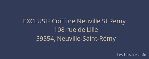 EXCLUSIF Coiffure Neuville St Remy