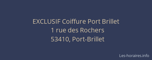 EXCLUSIF Coiffure Port Brillet